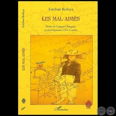 LES MAL-AIMÉS - Autor: ESTEBAN BEDOYA - Año 2013